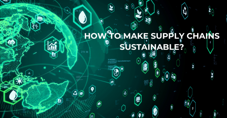 8 Best Benefits of Sustainable Supply Chains for Businesses | Supply Chain Management | Emeritus India