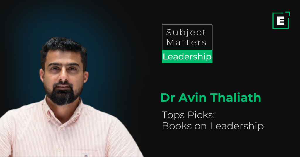 Lead With Insight: 7 Best Books on Leadership Recommended by Avin Thaliath | Leadership | Emeritus