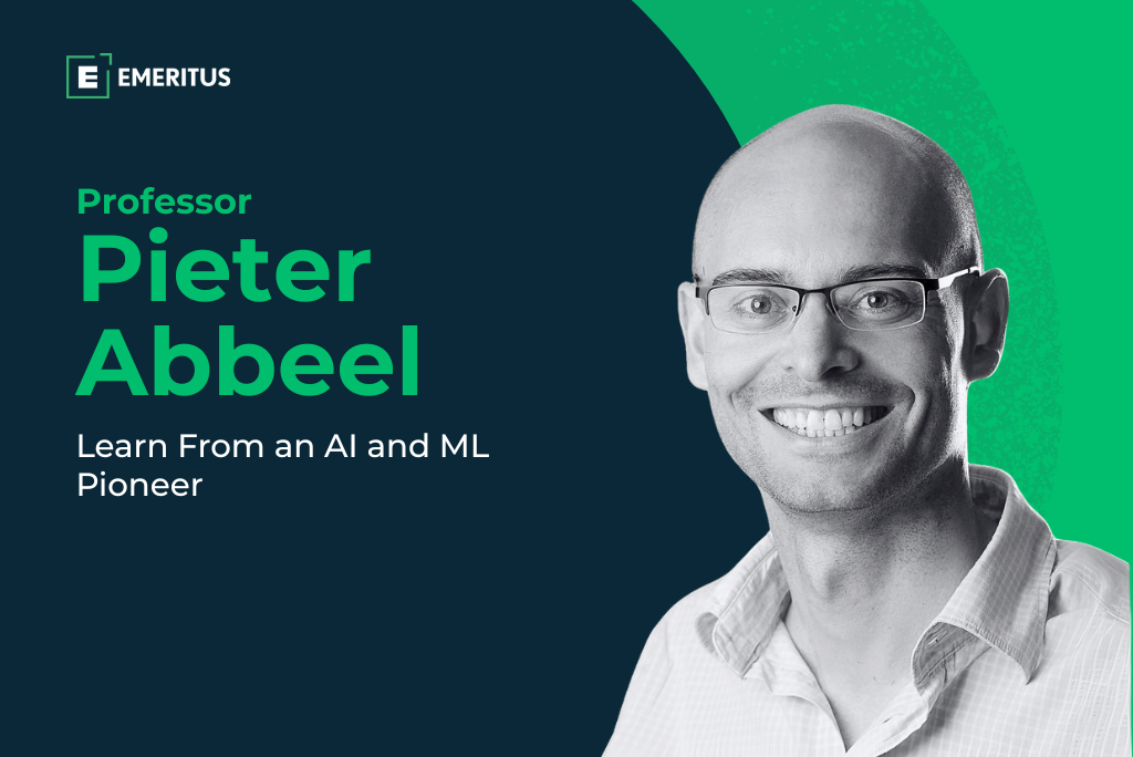 Learn From a Pioneer: Explore Berkeley Technology and AI Programs With Pieter Abbeel | Artificial Intelligence and Machine Learning | Emeritus 